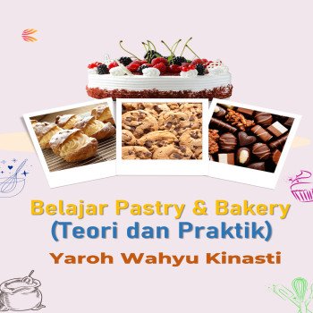 Belajar Pastry dan Bakery Teori dan Praktik