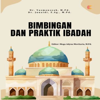 Bimbingan dan Praktik Ibadah