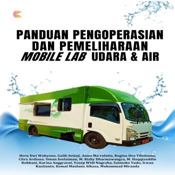 PANDUAN PENGOPERASIAN DAN PEMELIHARAAN MOBILE LAB UDARA DAN AIR