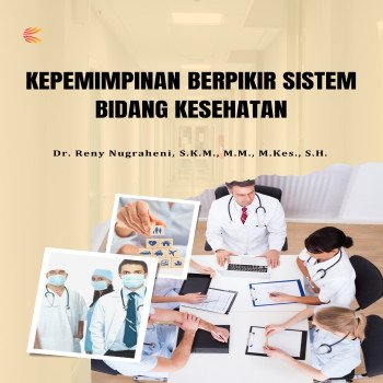 Kepemimpinan Berpikir Sistem Bidang Kesehatan