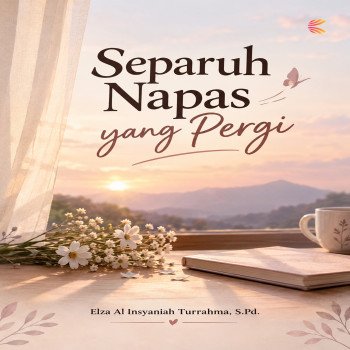 Separuh Napas yang Pergi