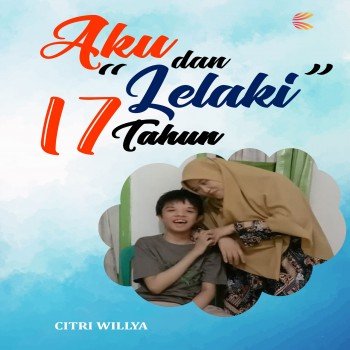 Aku dan “lelaki” 17 tahun