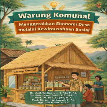 Warung Komunal Menggerakan Ekonomi Desa melalui Kewirausahaan Sosial