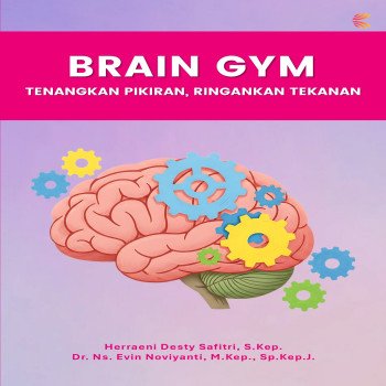 BRAIN GYM: Tenangkan Pikiran Ringankan Tekanan