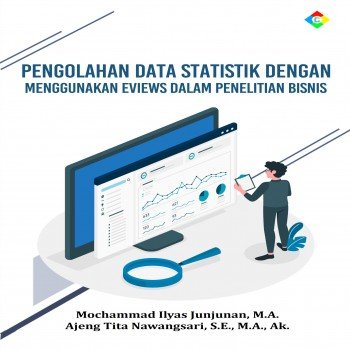 Pengolahan data statistik dengan menggunakan EViews dalam penelitian bisnis