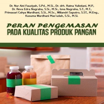 Peran Pengemasan pada Kualitas Produk Pangan