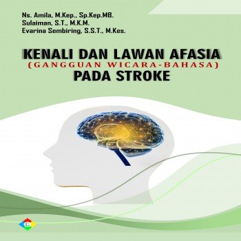 Kenali dan Lawan Afasia