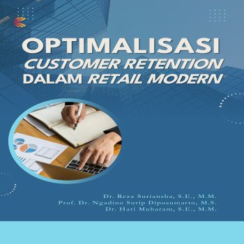 OPTIMALISASI CUSTOMER RETENTION DALAM RETAIL MODERN