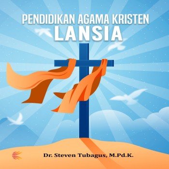 PENDIDIKAN AGAMA KRISTEN LANSIA