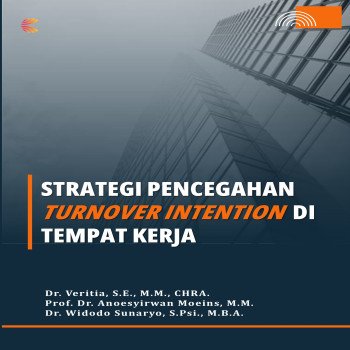Strategi Pencegahan Turnover Intention di Tempat Kerja