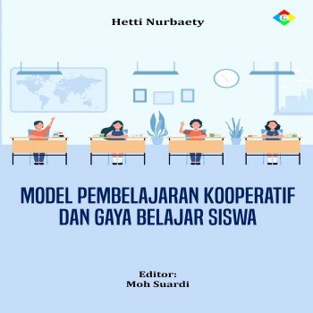Model Pembelajaran Kooperatif Dan Gaya Belajar Siswa