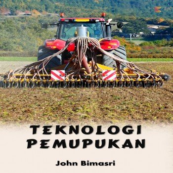 TEKNOLOGI PEMUPUKAN