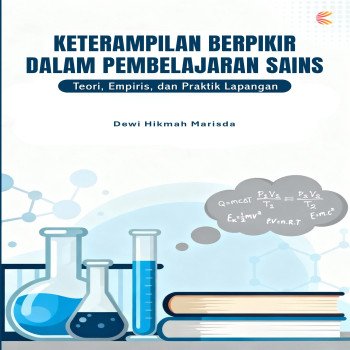 Keterampilan Berpikir dalam Pembelajaran Sains: Teori Empiris dan Praktik Lapangan