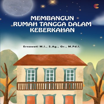 Membangun Rumah Tangga dalam Keberkahan