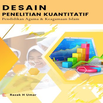 Desain Penelitian Kuantitatif Pendidikan Agama dan Keagamaan Islam