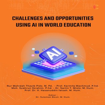 CHALLENGES AND OPPORTUNITIES USING AI IN WORLD EDUCATION