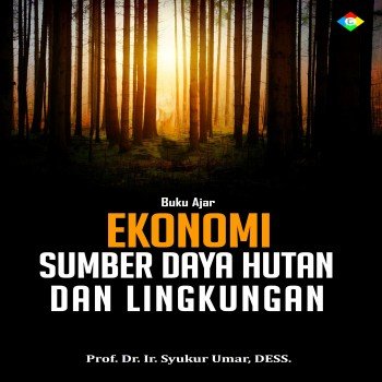 Ekonomi sumber daya hutan dan lingkungan