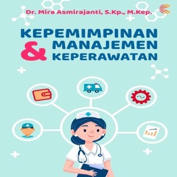 Kepemimpinan dan Manajemen Keperawatan