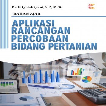 Aplikasi rancangan percobaan bidang pertanian