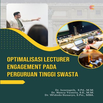 OPTIMALISASI LECTURER ENGAGEMENT PADA PERGURUAN TINGGI SWASTA