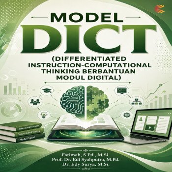 MODEL DICT Differentiated Instruction-Computational Thinking Berbantuan Modul Digital