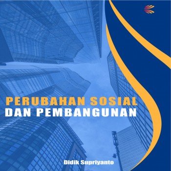 Perubahan Sosial dan Pembangunan