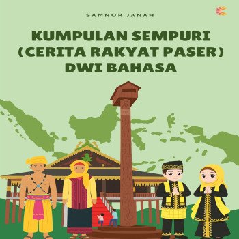 Kumpulan Sempuri Cerita Rakyat Paser Dwi Bahasa