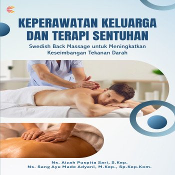 Keperawatan Keluarga dan Terapi Sentuhan: Swedish Back Massage untuk Meningkatkan Keseimbangan Tekan