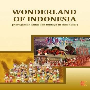 WONDERLAND OF INDONESIA