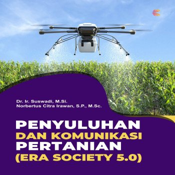 PENYULUHAN DAN KOMUNIKASI PERTANIAN ERA SOCIETY 5 0