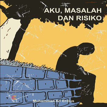 AKU MASALAH DAN RESIKO