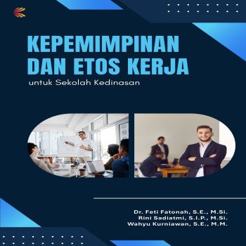 Kepemimpinan dan Etos Kerja untuk Sekolah Kedinasan