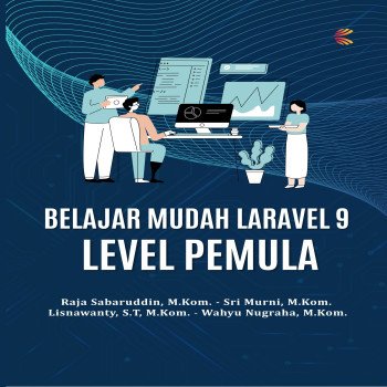 Belajar Mudah Laravel 9 Level Pemula