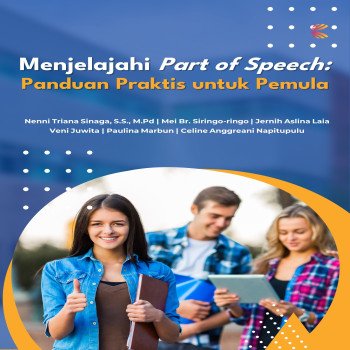 Menjelajahi Part of Speech: Panduan Praktis Untuk Pemula
