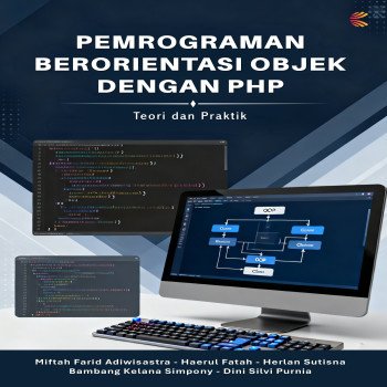 Pemrograman Berorientasi Objek dengan PHP: Teori dan Praktik