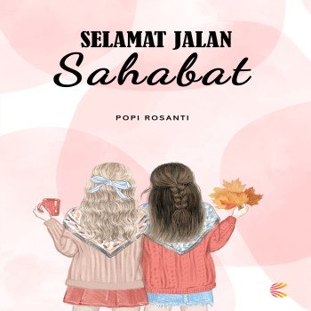 Selamat Jalan Sahabat