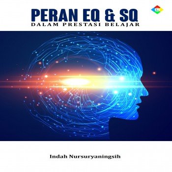 Peran EQ dan SQ dalam prestasi belajar