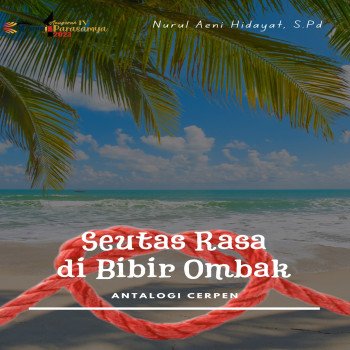 Seutas Rasa di Bibir Ombak