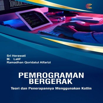 Pemrograman bergerak: teori dan penerapannya menggunakan kotlin