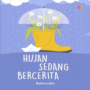 HUJAN SEDANG BERCERITA
