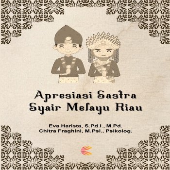 APRESIASI SASTRA SYAIR MELAYU RIAU