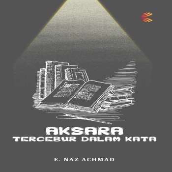 AKSARA TERCEBUR DALAM KATA