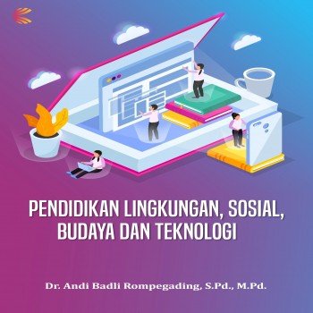 PENDIDIKAN LINGKUNGAN SOSIAL BUDAYA DAN TEKNOLOGI
