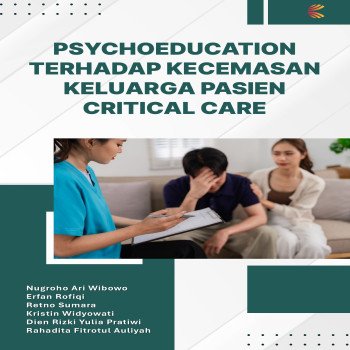 Psychoeducation terhadap Kecemasan Keluarga Pasien Critical Care