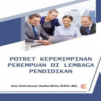 Potret Kepemimpinan Perempuan di Lembaga Pendidikan