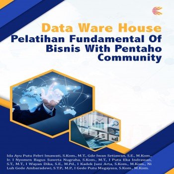 Data ware house pelatihan fundamental of bisnis with pentaho community