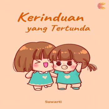 KERINDUAN YANG TERTUNDA