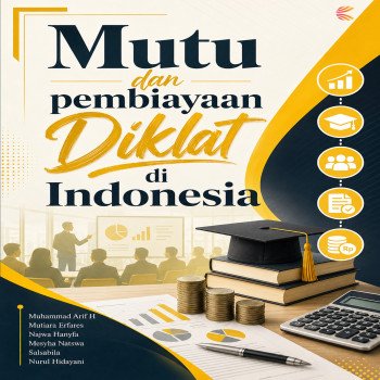 Mutu dan pembiayaan Diklat di Indonesia