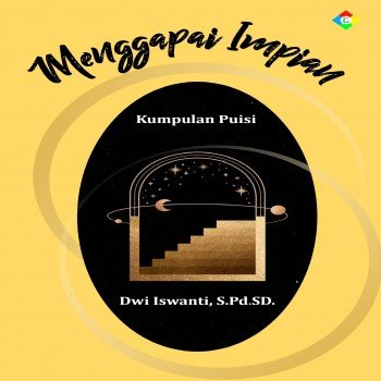 Menggapai Impian Kumpulan Puisi