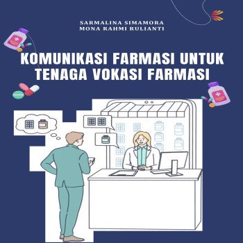KOMUNIKASI FARMASI UNTUK TENAGA VOKASI FARMASI